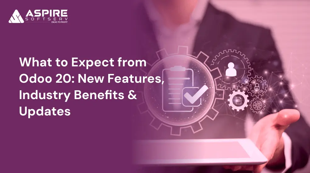 What to Expect from Odoo 20_ New Features, Industry Benefits & Updates